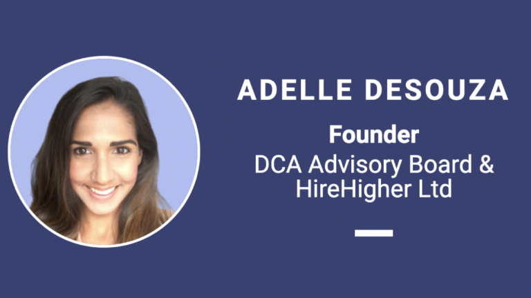 Critical Insight 2022 | Speaker Spotlight: Adelle Desouza, DCA Advisory Board & HireHigher founder