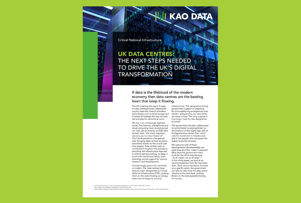 UK data centres: The next steps needed to drive the UK's digital transformation – Whitepaper by Kao Data 1 KaoDataWhitepaperCriticalNational